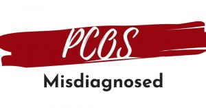 white square with a red horizontal streak in the middle. On the streak is the acronym PCOS in white, underneat the word misdiagnosed in black